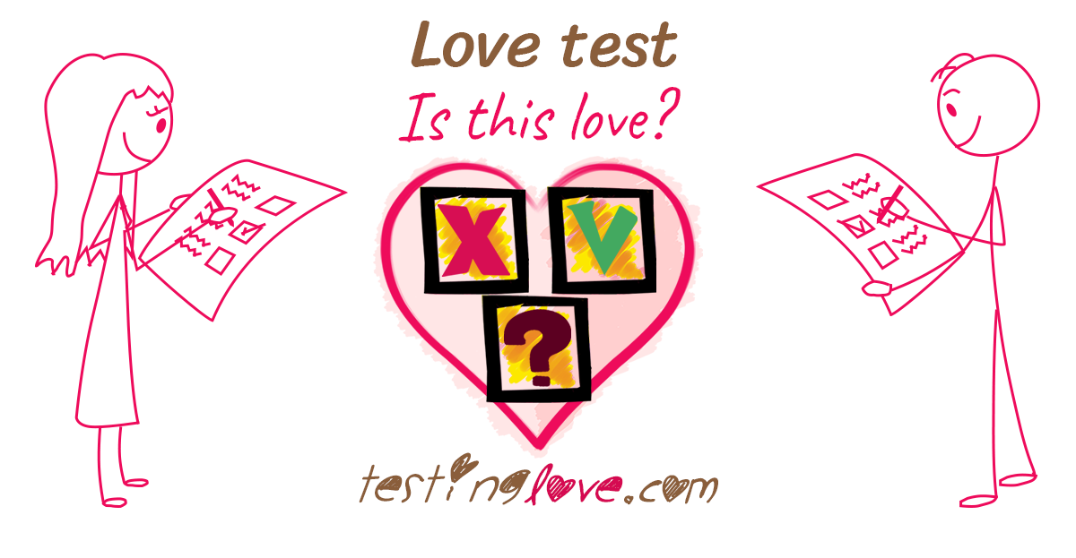 Love test. Is this love?